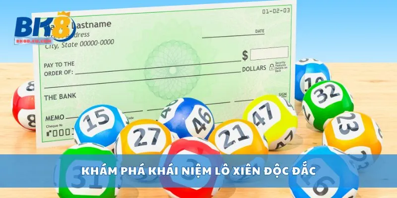 Khám phá khái niệm lô xiên độc đắc